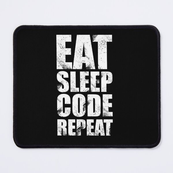 Item preview, Eat Sleep Code Repeat (Software EngineerProgrammerApp Developer) designed and sold by DORCASAUGHTER.