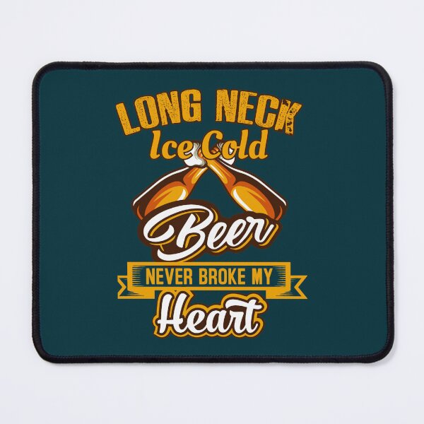 Item preview, Long Neck Ice Cold Beer Never Broke My Heart designed and sold by BaltoVintages.