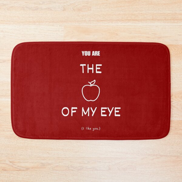 Item preview, You are the apple of my eye idiom designed and sold by Idioms4u.