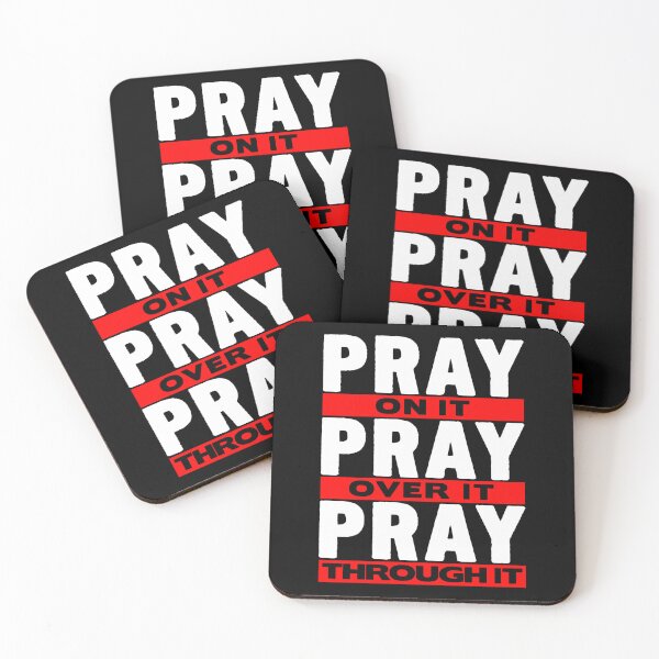 Item preview, Pray On It Pray Over It Pray Through It designed and sold by plushism.