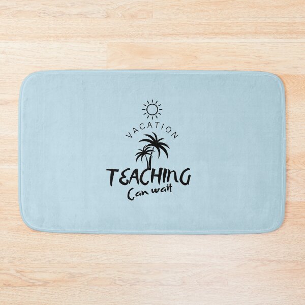 Item preview, Teachers on vacation  designed and sold by rocklegends99.