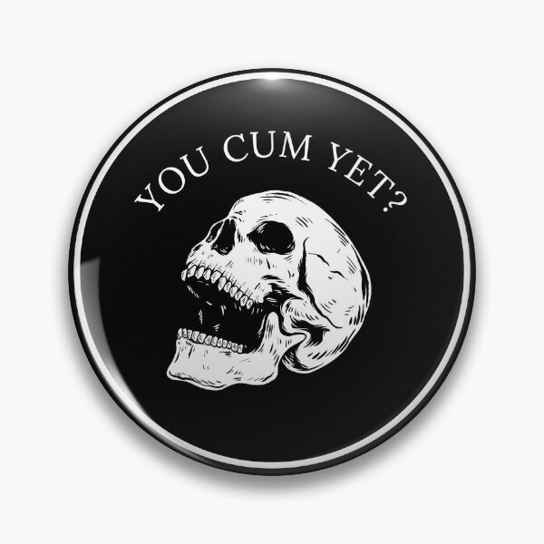 Item preview, You Cum Yet Skull | Black And White Goth Aesthetic designed and sold by KinkShoppe.