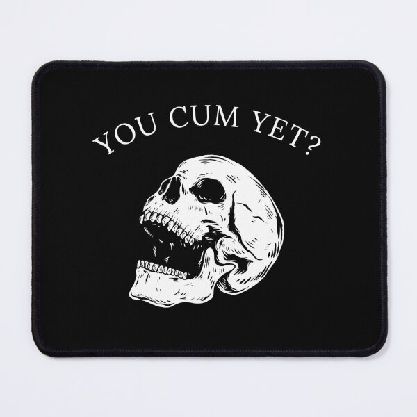 Item preview, You Cum Yet Skull | Black And White Goth Aesthetic designed and sold by KinkShoppe.