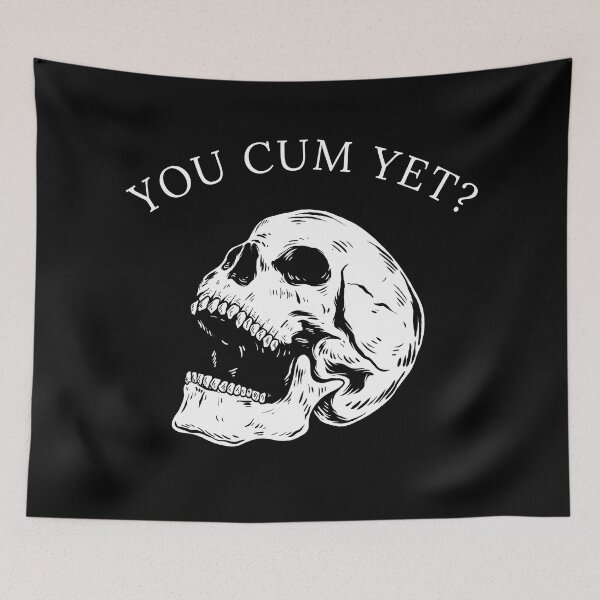 Item preview, You Cum Yet Skull | Black And White Goth Aesthetic designed and sold by KinkShoppe.