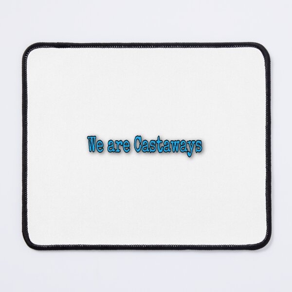Item preview, We are castaways designed and sold by ChanceKozey.