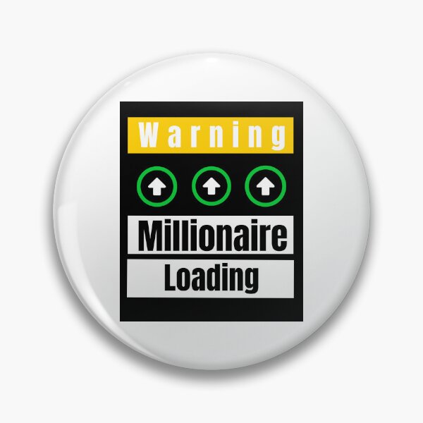 Item preview, Warning Millionaire Loading designed and sold by SavvyKloset.