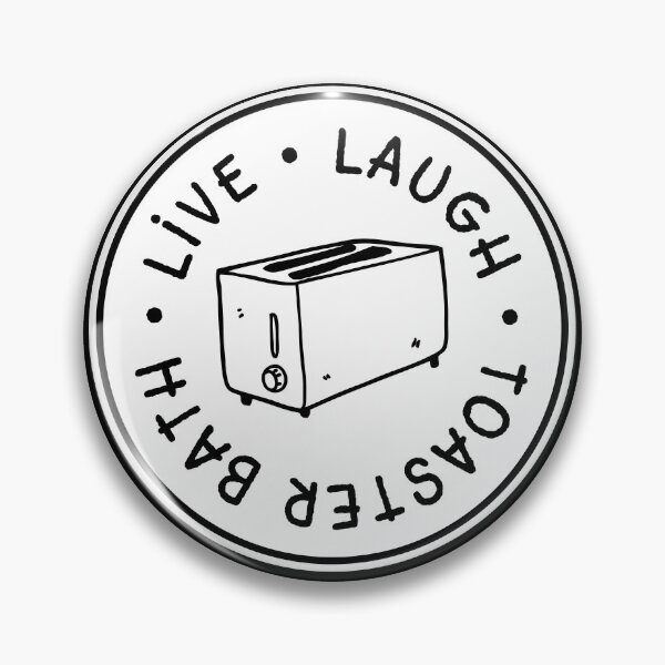 Item preview, Live Laugh Toaster Bath designed and sold by riotstickerco.