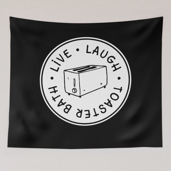 Item preview, Live Laugh Toaster Bath designed and sold by riotstickerco.