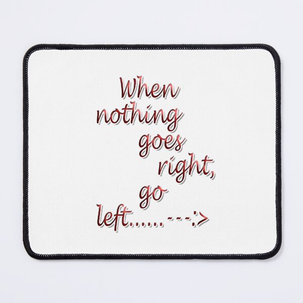 Item preview, When nothing goes right designed and sold by Indie-Chille.
