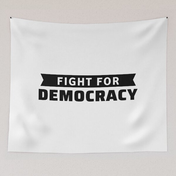 Item preview, Fight For Democracy - Freedom designed and sold by ViewerEqualsPhoton.