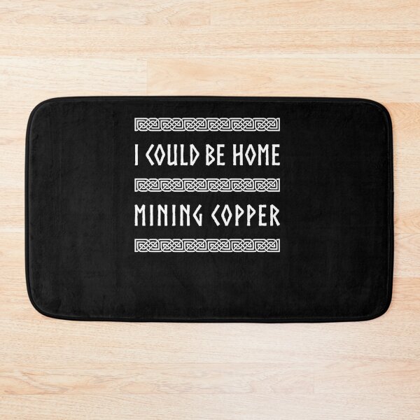 Item preview, I Could Be Home Mining Copper designed and sold by AUSTINMERSON.