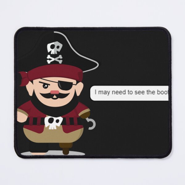 Item preview, Adam Levine I May Need To See The Booty Funny Text - Cute Pirate Meme designed and sold by CharlesMRubin.