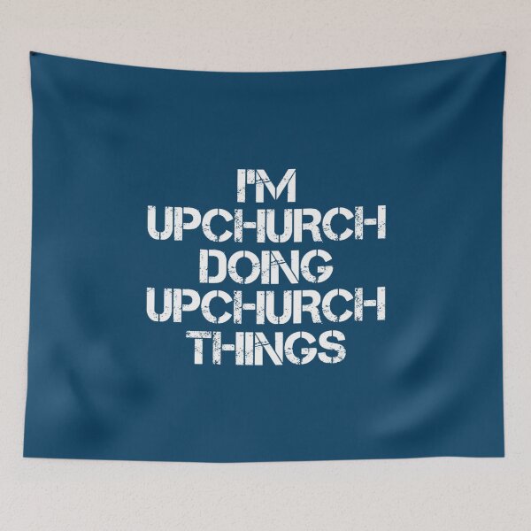 Item preview, Upchurch Name T Shirt - I'm Upchurch Doing Upchurch Things Name Gift Item Tee   designed and sold by MonserraMarvin.