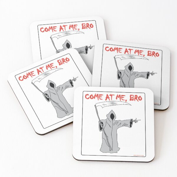 Item preview, Death Come at me bro designed and sold by IamFritzcom.