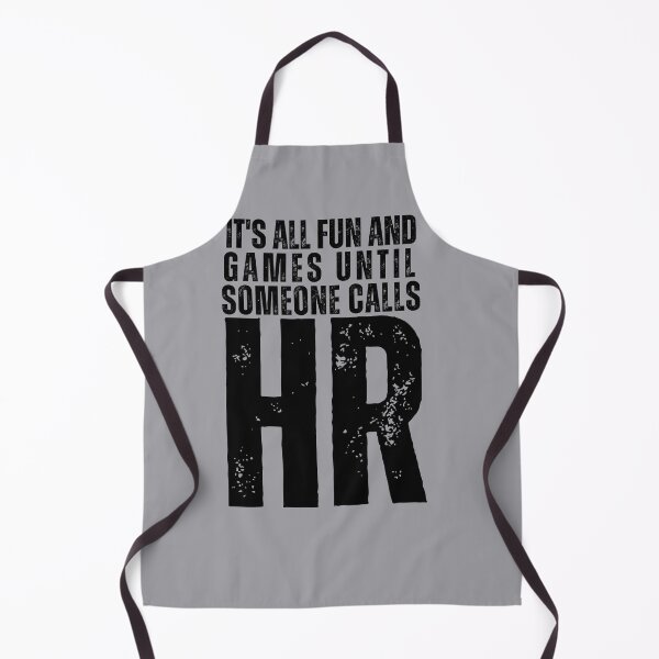Item preview, It's all fun and games until someone calls HR designed and sold by PellSilversmith.