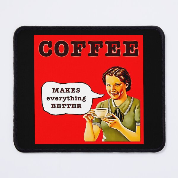 Item preview, Coffee Makes Everything Better designed and sold by Michael van der Hoorn.