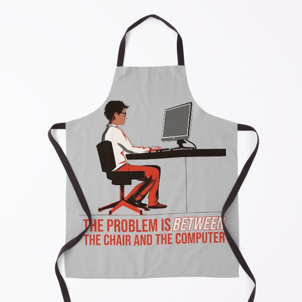 Item preview, The problem is between the chair and the computer. designed and sold by Nange and Gabe.