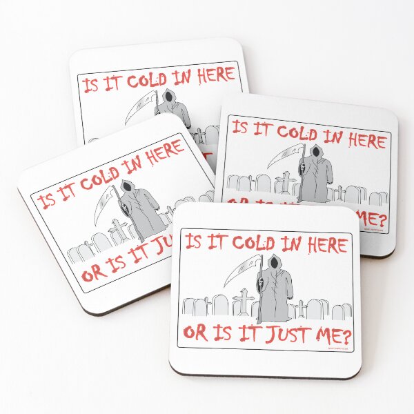 Item preview, Death- Is IT Cold In Here Or Is It Just Me designed and sold by IamFritzcom.
