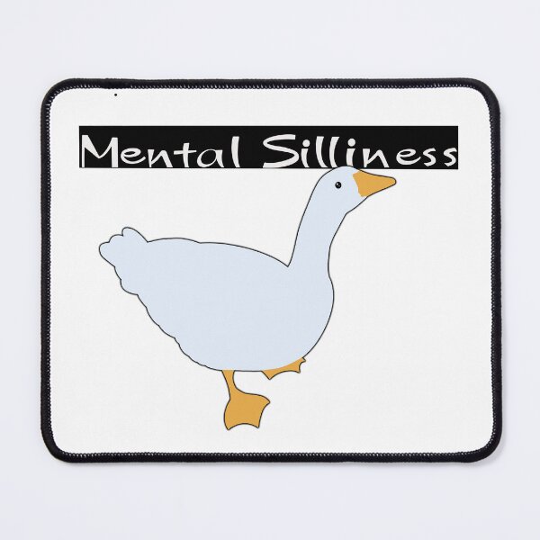 Item preview, Mental Silliness (Silly Goose) designed and sold by FraudtheFrog.