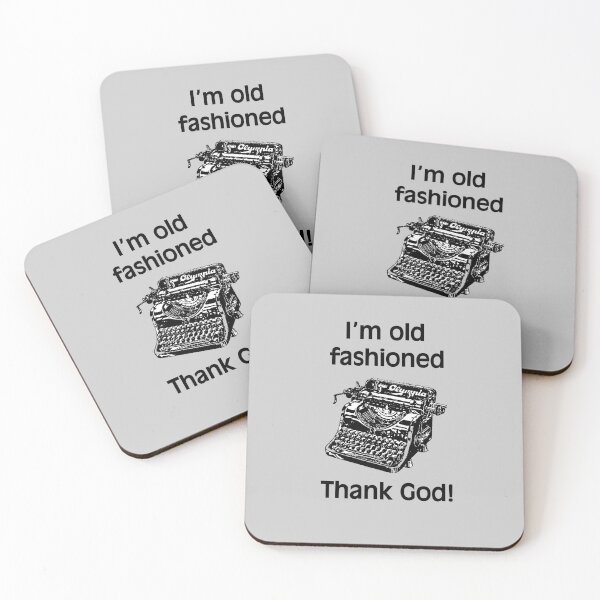 Item preview, I'm old fashioned. Thank God!  - (+ View this design on 75+ products) designed and sold by Julien Hebbrecht.