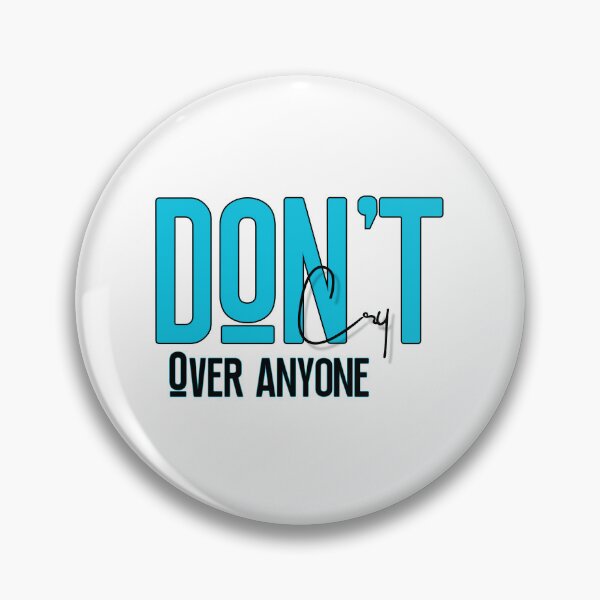 Item preview, don’t cry over anyone designed and sold by raheel27.