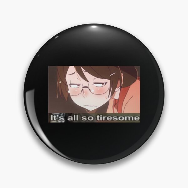 Item preview, Tsubasa Hanekawa Monogatari Tiresome Anime Meme designed and sold by travon-hoag.