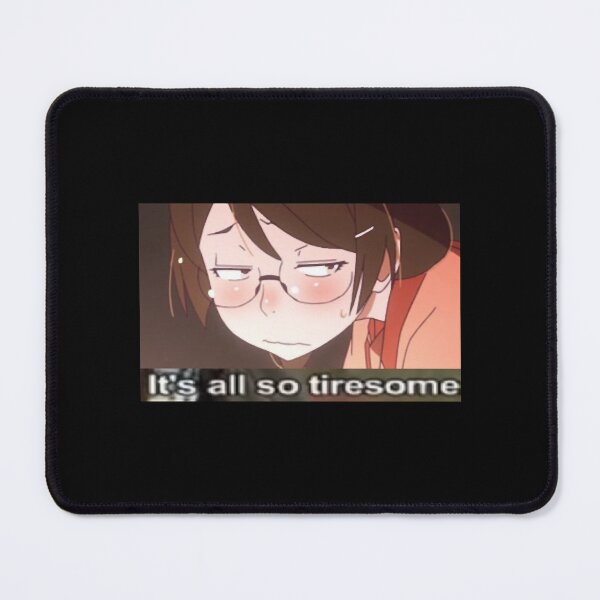 Item preview, Tsubasa Hanekawa Monogatari Tiresome Anime Meme designed and sold by travon-hoag.