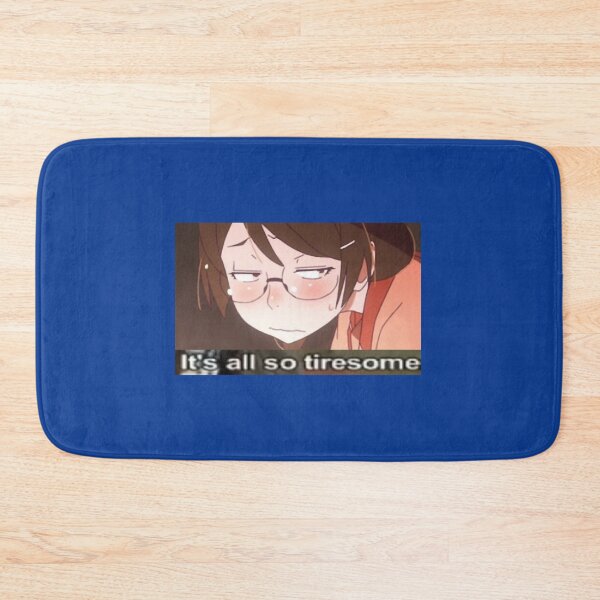 Item preview, Tsubasa Hanekawa Monogatari Tiresome Anime Meme designed and sold by travon-hoag.