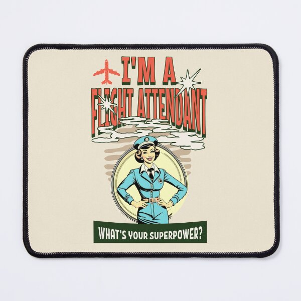 Item preview, I'm a flight attendant. What’s your super power? Best flight attendant gift designed and sold by Zandalus.