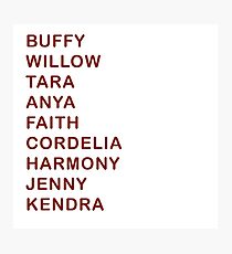 Buffy Female Characters Surnames / Names - Buffy the Vampire Slayer, BtVS, 90s, Joss Whedon, Giles, The Gentlemen, Willow, Xander, Anya, Giles Photographic Print