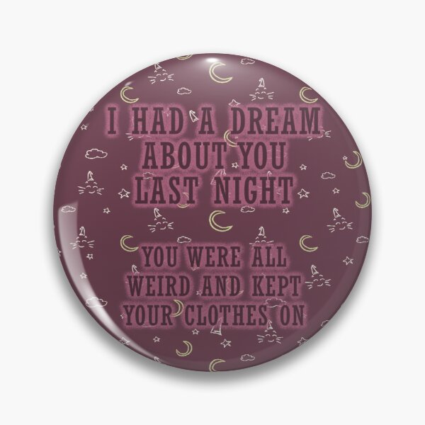 Item preview, I Had A Dream About You - Maroon designed and sold by Fanarchist.
