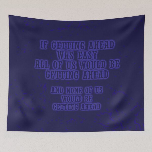 Item preview, Getting Ahead - Blue designed and sold by Fanarchist.