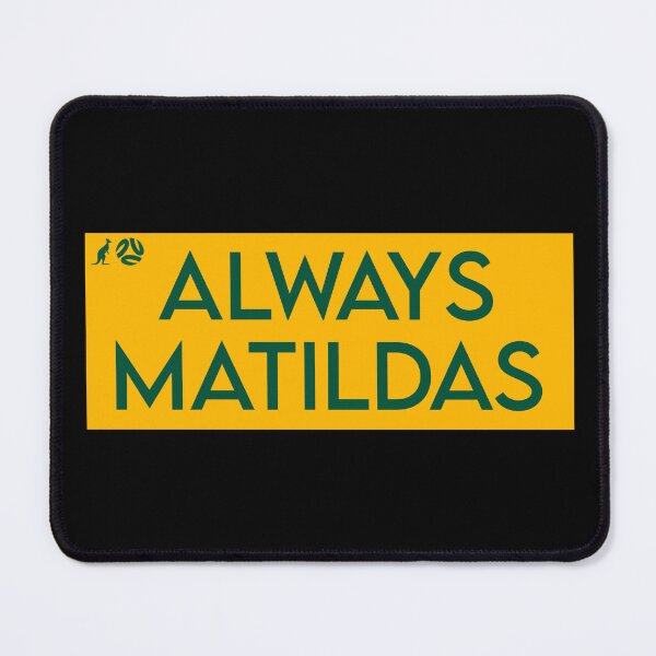 Item preview, Always Matildas designed and sold by kripalsutariya.