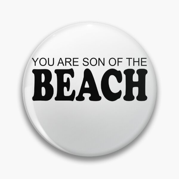 Item preview, You are SON of the BEACH designed and sold by cedricchong.