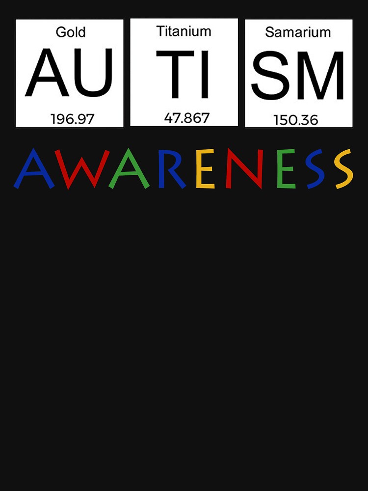 cool autism awareness t shirt periodic table science gifts for women men by anna0908 - Periodic Table Autistic cool autism awareness t shirt periodic table science gifts for women men by anna0908 - Periodic Table Autistic