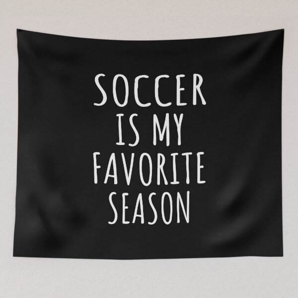 Item preview, Soccer Is My Favorite Season I designed and sold by Lemon Pepper.