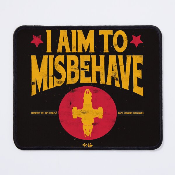 Item preview, I aim to Misbehave designed and sold by ShopGJVSA.