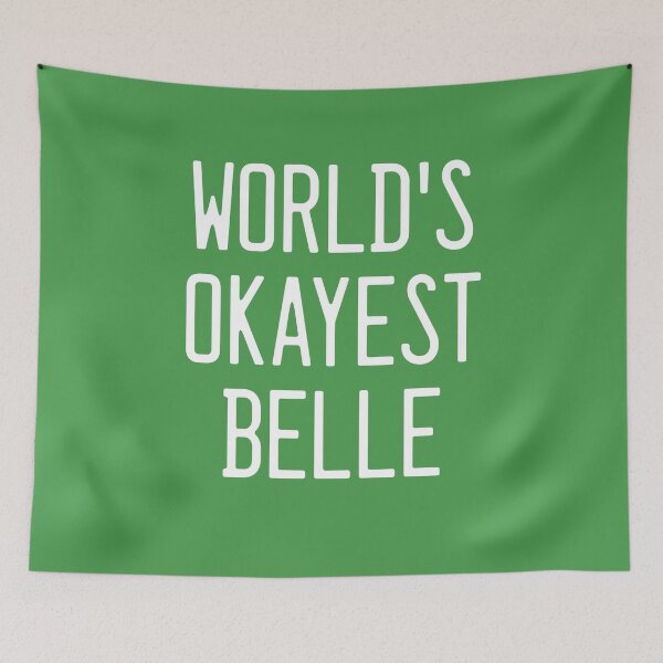 Item preview, World's Okayest Belle designed and sold by TimespunThreads.