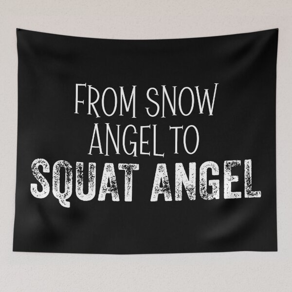 Item preview, From Snow Angel to Squat Angel, Funny Humor Gym Workout designed and sold by Singhe Design.