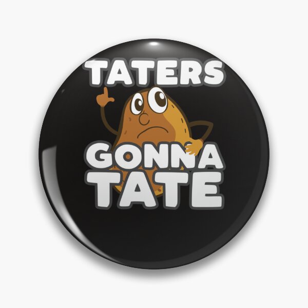 Item preview, Taters Gonna Tate Funny Potato Tater Tot Foodie designed and sold by DoraChristians.