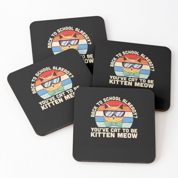 Item preview, Back to school already You've cat to be kitten meow Funny Cat Back to school gift designed and sold by DoraChristians.