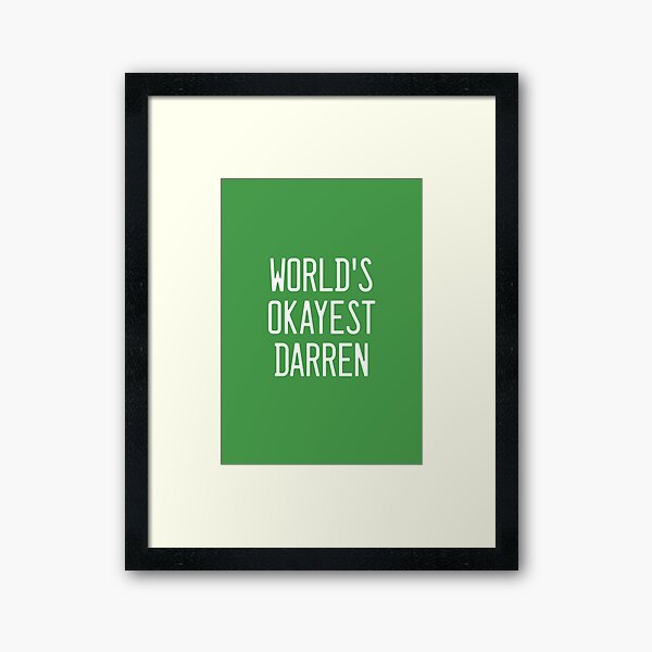Item preview, World's Okayest Darren designed and sold by TimespunThreads.