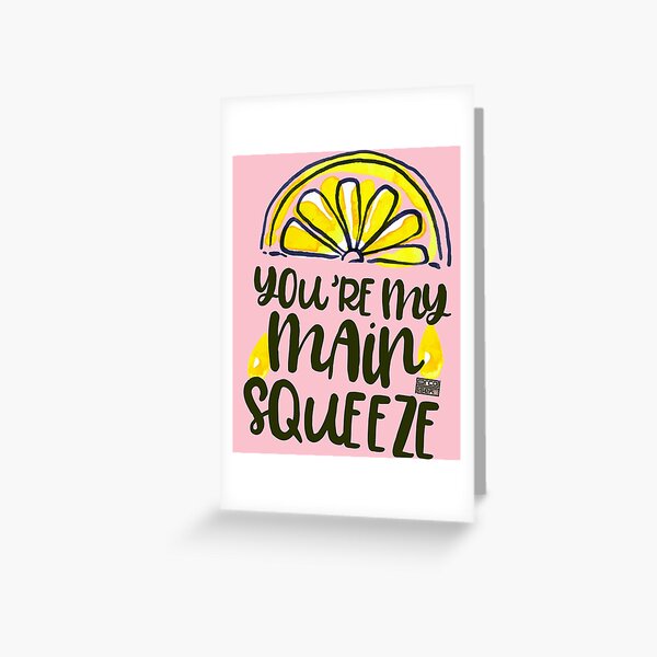 Funny Lemon You're My Main Squeeze Valentine's Day Greeting Card