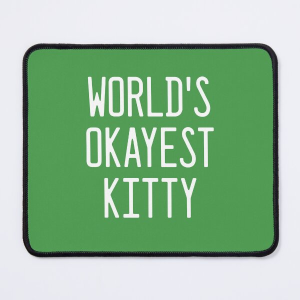 Item preview, World's Okayest Kitty designed and sold by TimespunThreads.