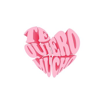 Te quiero mucho! Sticker for Sale by mylensflow