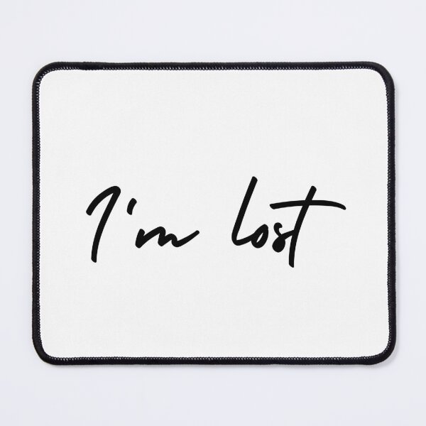 Item preview, i'm lost | emotion and mood  designed and sold by Therapy by Sen.