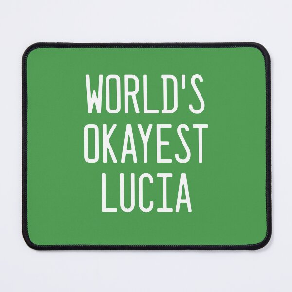 Item preview, World's Okayest Lucia designed and sold by TimespunThreads.