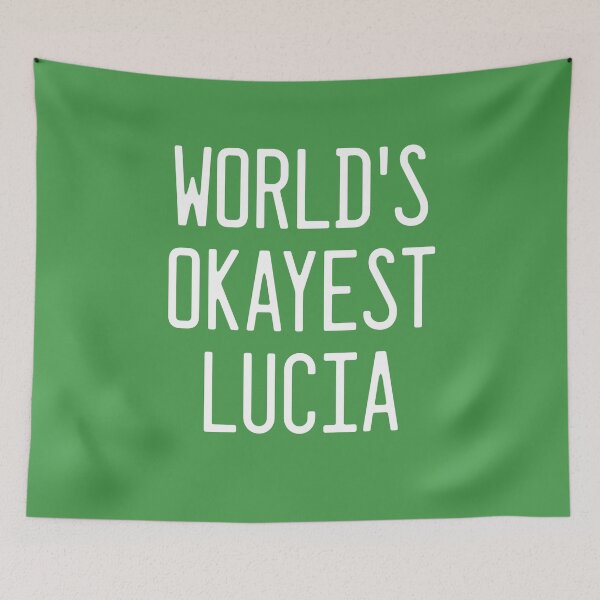 Item preview, World's Okayest Lucia designed and sold by TimespunThreads.