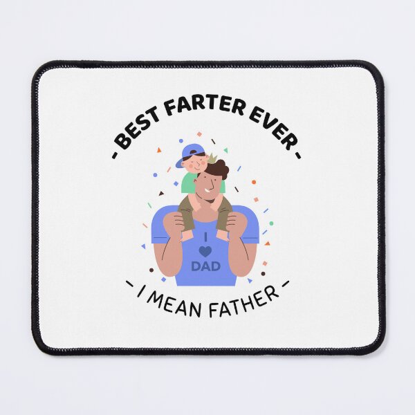 Item preview, Best farter Ever, I mean Father designed and sold by crazydotdesigns.