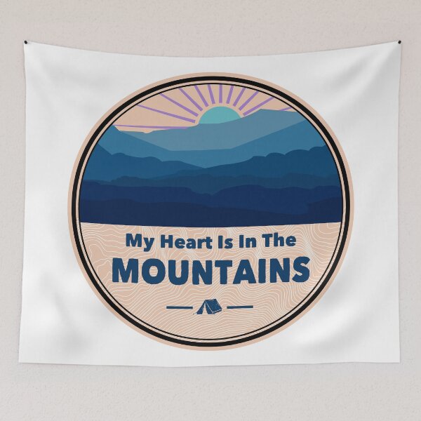 Item preview, My Heart Is in The Mountains designed and sold by Esskay Designs.